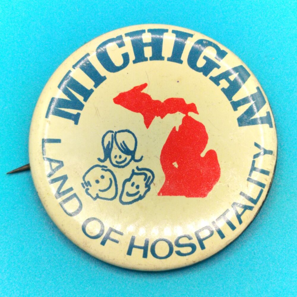 Michigan Land Of Hospitality Vintage Pin Button Pinback Travel Souvenir